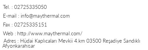 May Thermal Resort & Spa telefon numaralar, faks, e-mail, posta adresi ve iletiim bilgileri